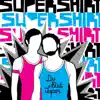 Supershirt - Du Bist Super